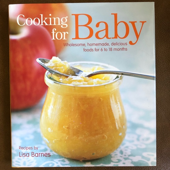 by Lisa Barnes Other - “Cooking for Baby” Cookbook by Lisa Barnes